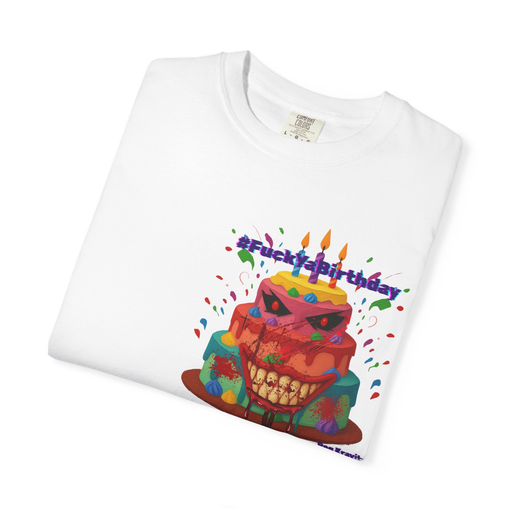#FuckYaBirthday Tee