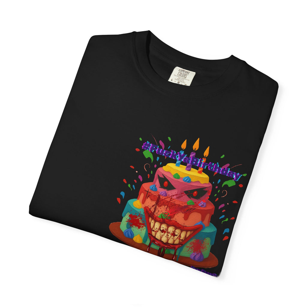 #FuckYaBirthday Tee